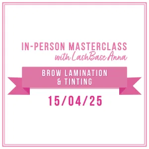 Brow Lamination   Tinting 15th April - IN-PERSON MASTERCLASS