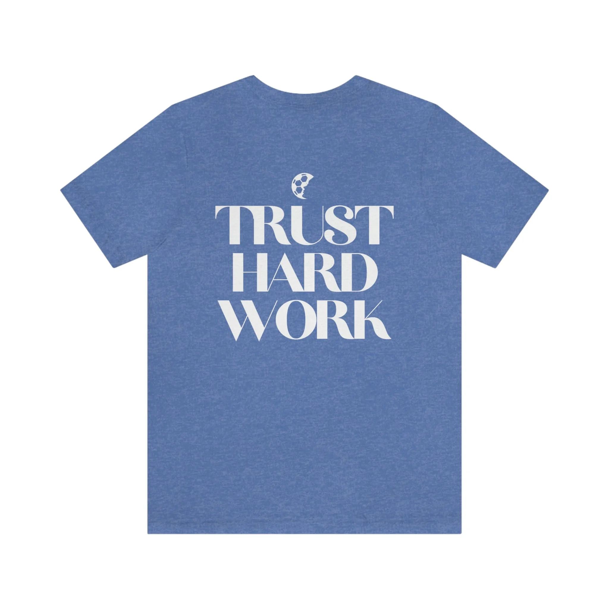 Trust Hard Work Adult T-Shirt