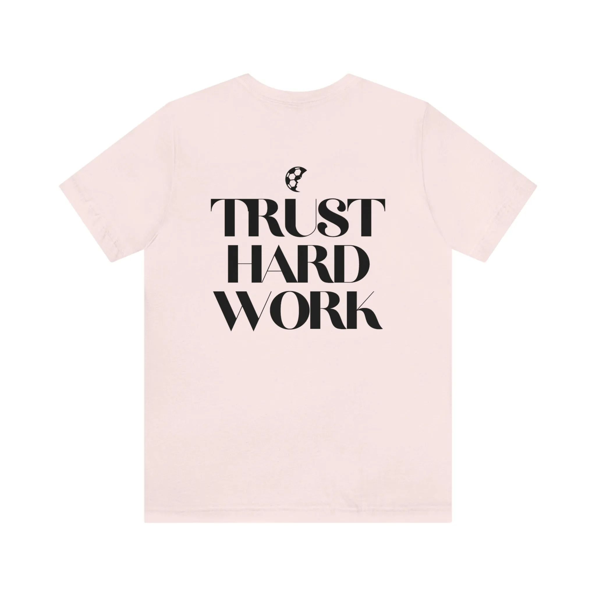 Trust Hard Work Adult T-Shirt