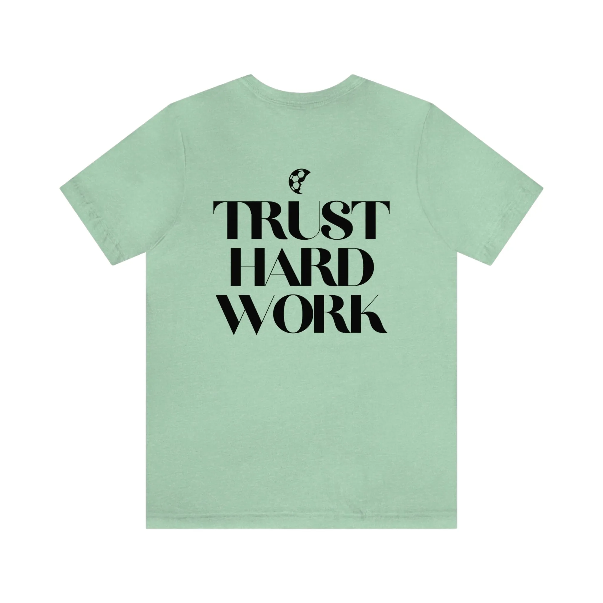 Trust Hard Work Adult T-Shirt