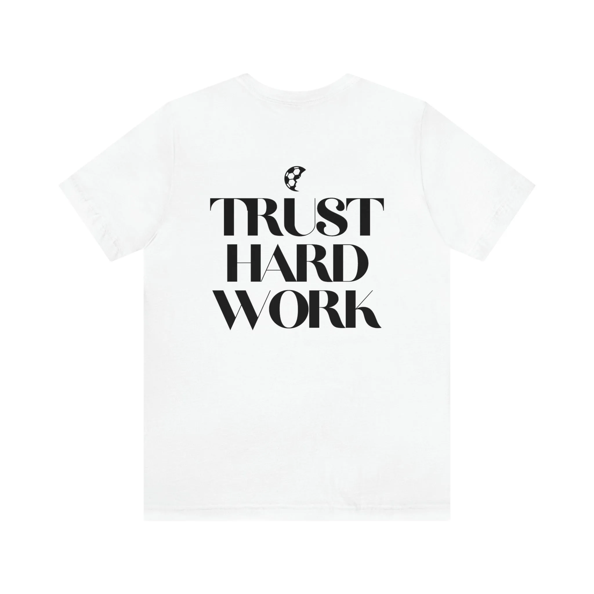 Trust Hard Work Adult T-Shirt