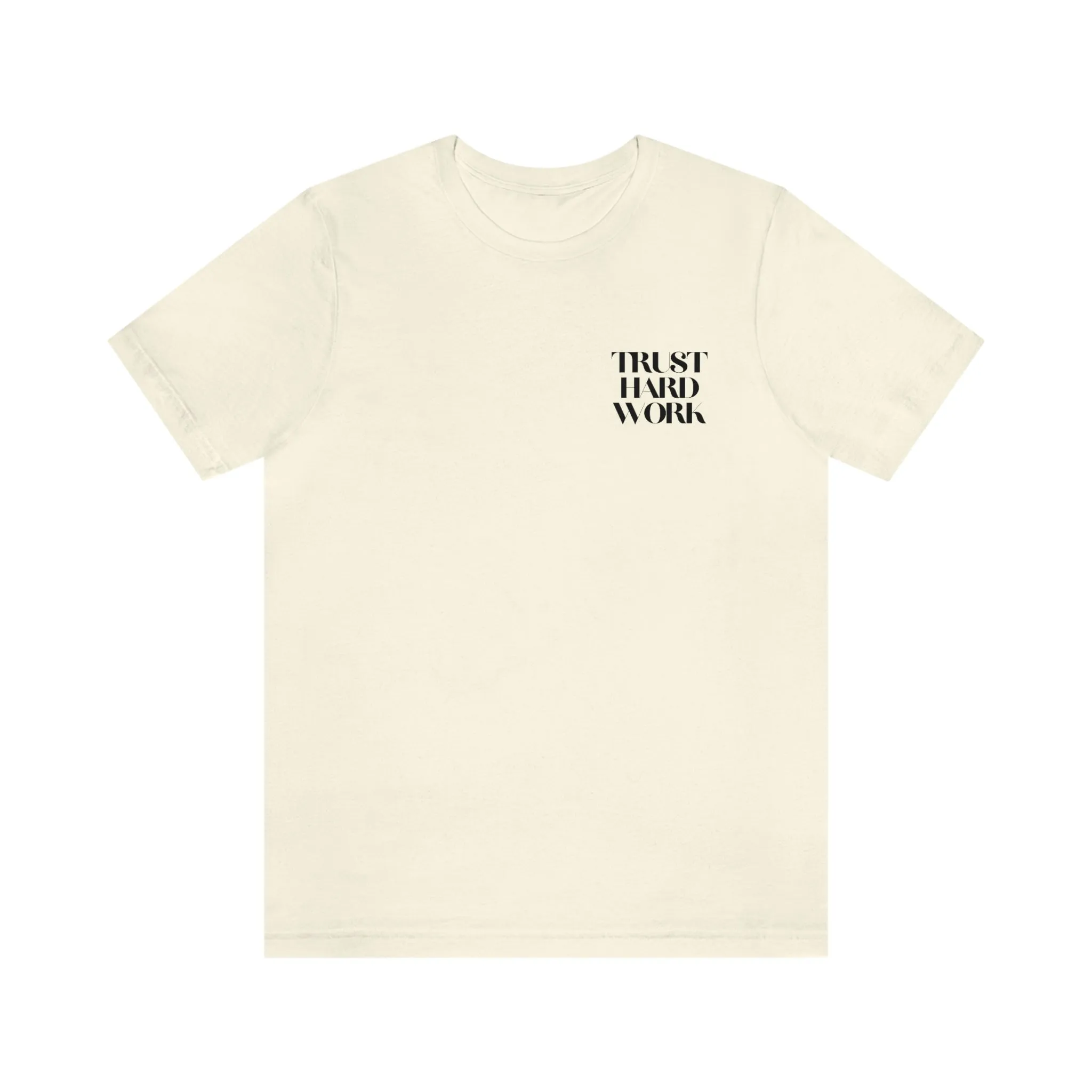 Trust Hard Work Adult T-Shirt